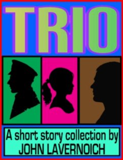 Trio (eBook, ePUB) - Lavernoich, John