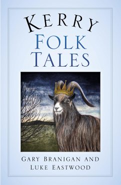 Kerry Folk Tales (eBook, ePUB) - Branigan, Gary; Eastwood, Luke