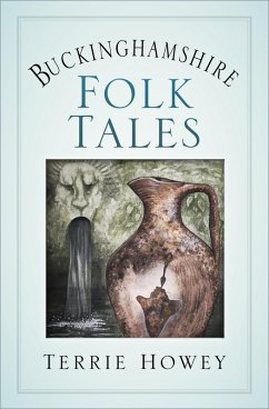 Buckinghamshire Folk Tales (eBook, ePUB) - Howey, Terrie