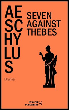 Seven against Thebes (eBook, ePUB) - Aeschylus