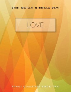 Love - Sahaj Qualities Book Two (eBook, ePUB) - Nirmala Devi, Shri Mataji