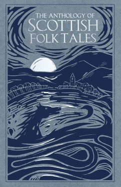The Anthology of Scottish Folk Tales (eBook, ePUB) - Various
