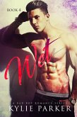 Wet: A Bad Boy Romance (Aroused Series, #4) (eBook, ePUB)