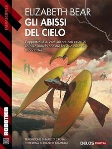 Gli abissi del cielo (eBook, ePUB) - Bear, Elizabeth