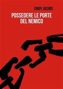 Possedere le porte del nemico (eBook, ePUB) - Jacobs, Cindy