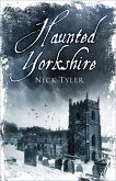Haunted Yorkshire (eBook, ePUB)