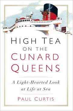 High Tea on the Cunard Queens (eBook, ePUB) - Curtis, Paul