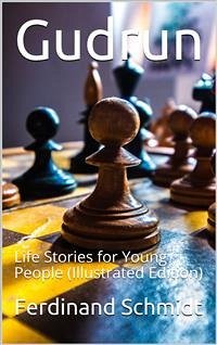 Gudrun / Life Stories for Young People (eBook, PDF) - Schmidt, Ferdinand