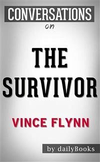 The Survivor (A Mitch Rapp Novel): by Vince Flynn   Conversation Starters (eBook, ePUB) - dailyBooks