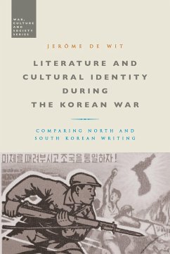 Literature and Cultural Identity During the Korean War - Wit, Jerôme de