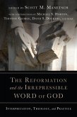 The Reformation and the Irrepressible Word of God (eBook, ePUB)