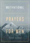 Motivational Prayers for Men (eBook, ePUB) Motivational Prayers for Men (eBook, ePUB)