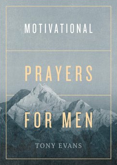 Motivational Prayers for Men (eBook, ePUB) - Evans, Tony