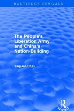Revival: The People's Liberation Army and China's Nation-Building (1973) - Kau, Ying-Mao
