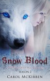 Snow Blood: Season 2 (A Vampire Mystery Thriller) (eBook, ePUB) Snow Blood: Season 2 (A Vampire Mystery Thriller) (eBook, ePUB)