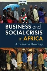 Business and Social Crisis in Africa - Handley, Antoinette