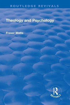 Theology and Psychology - Watts, Fraser N