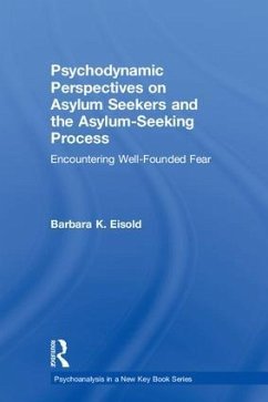 Psychodynamic Perspectives on Asylum Seekers and the Asylum-Seeking Process - Eisold, Barbara K