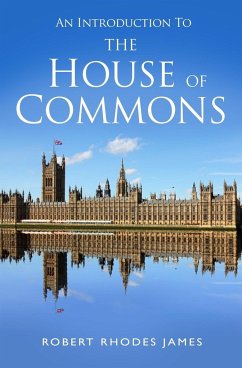 An Introduction to the House of Commons - Rhodes James, Robert