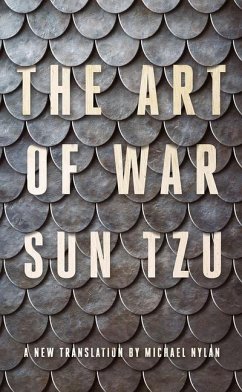 The Art of War: A New Translation by Michael Nylan - Tzu, Sun