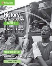 History for the IB Diploma Paper 1 Rights and Protest Rights and Protest with Digital Access (2 Years) - Bottaro, Jean; Stanley, John