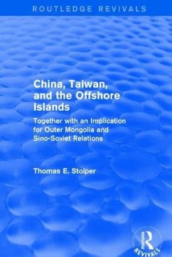 China, Taiwan and the Offshore Islands - Stolper, Thomas E