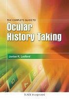 The Complete Guide to Ocular History Taking - Ledford, Janice K