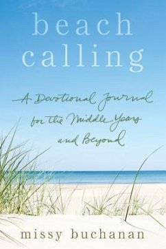 Beach Calling: A Devotional Journal for the Middle Years and Beyond - Buchanan, Missy
