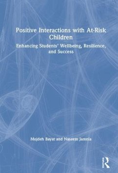 Positive Interactions with At-Risk Children - Bayat, Mojdeh; Jamnia, Naseem