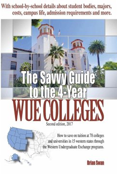 The Savvy Guide to the 4-Year WUE Colleges - Swan, Brian