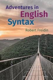 Adventures in English Syntax - Freidin, Robert (Princeton University, New Jersey)