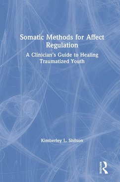 Somatic Methods for Affect Regulation - Shilson, Kimberley L
