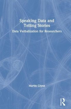 Speaking Data and Telling Stories - Glynn, Martin