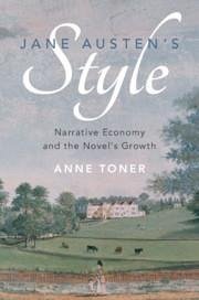 Jane Austen's Style - Toner, Anne (University of Cambridge)