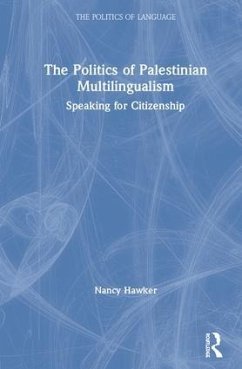 The Politics of Palestinian Multilingualism - Hawker, Nancy