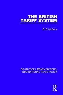 The British Tariff System - McGuire, E B