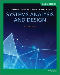 Systems Analysis and Design, EMEA Edition - Dennis, Alan (The University of Georgia); Wixom, Barbara (University of Virginia, McIntyre School of Business); Roth, Roberta M. (University of Northern Iowa)