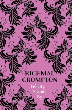 Felicity - Stands By - Crompton, Richmal