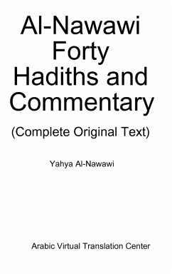 Al-Nawawi Forty Hadiths and Commentary - Yahya Al-Nawawi