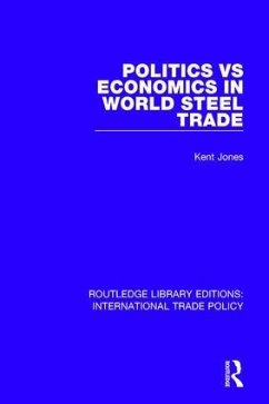 Politics vs Economics in World Steel Trade - Jones, Kent