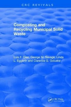Composting and Recycling Municipal Solid Waste - Diaz, Luis F; Golueke, Clarence G; Savage, George M