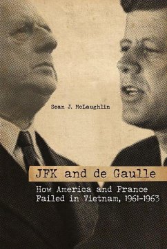 JFK and de Gaulle - McLaughlin, Sean J.