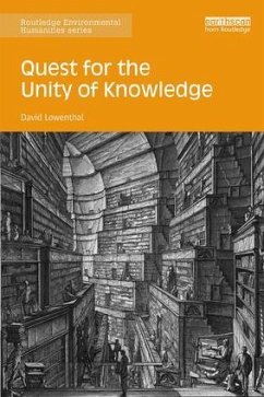 Quest for the Unity of Knowledge - Lowenthal, David