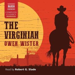 The Virginian, a Horseman of the Plains - Wister, Owen
