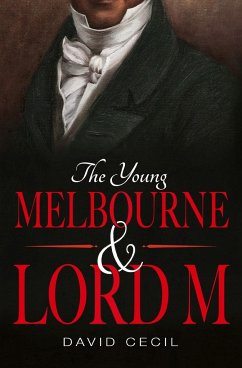 The Young Melbourne & Lord M - Cecil, David