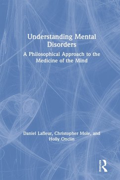 Understanding Mental Disorders - Lafleur, Daniel; Mole, Christopher; Onclin, Holly