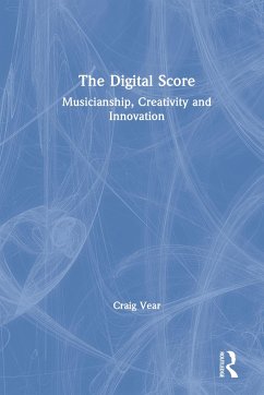 The Digital Score - Vear, Craig