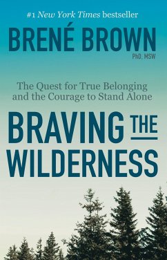Braving the Wilderness - Brown, Brené