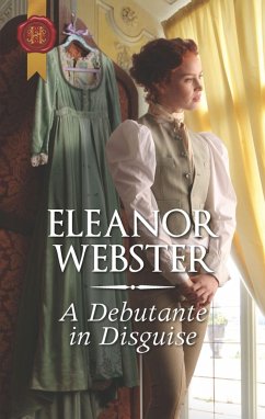 A Debutante in Disguise (eBook, ePUB) - Webster, Eleanor