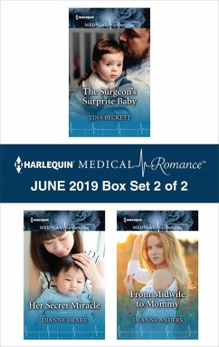Harlequin Medical Romance June 2019 - Box Set 2 of 2 (eBook, ePUB) - Beckett, Tina; Drake, Dianne; Anders, Deanne Harlequin Medical Romance June 2019 - Box Set 2 of 2 (eBook, ePUB) - Beckett, Tina; Drake, Dianne; Anders, Deanne